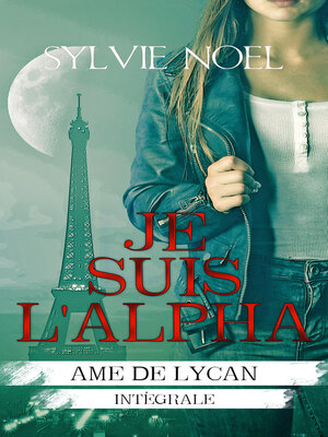 cover image of Je suis l'Alpha